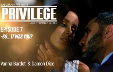 Vanna Bardot - Episode 7: Soâ€¦it Was You?