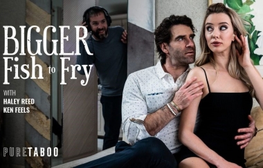 Haley Reed - Bigger Fish To Fry