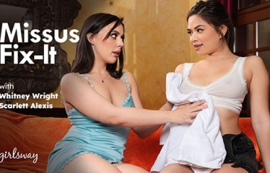 Whitney Wright, Scarlett Alexis - Missus Fix-it