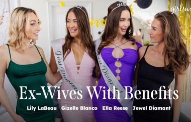 Lily Labeau, Gizelle Blanco, Ella Reese, Jewel Diamant - Ex-wives With Benefits