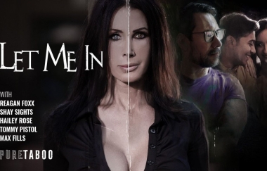 Reagan Foxx, Shay Sights, Hailey Rose - Let Me In